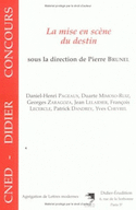 Mise en scène du destin (La)